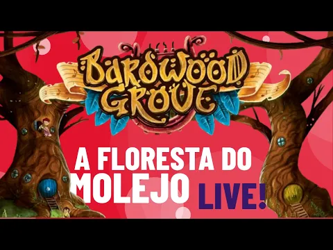 LIVE! Bardwood Grove - A Floresta do Molejo