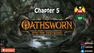 Canje Plays Oathsworn - Chapter 5