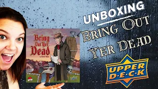Unboxing - Bring Out Yer Dead