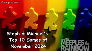 Steph & Michael's Top 10 Games of November 2024