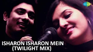 Isharon Isharon Mein | Twilight Mix | Jai - Parthiv | feat. Bhavya Pandit | Abhay Jodhpurkar