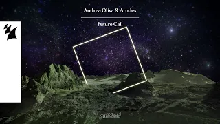 Andrea Oliva & Arodes - Future Call (Official Visualizer)