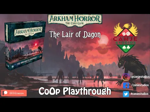 Canje Plays Arkham Horror LCG - Innsmouth Conspiracy CoOp Ep. 7 - TTS