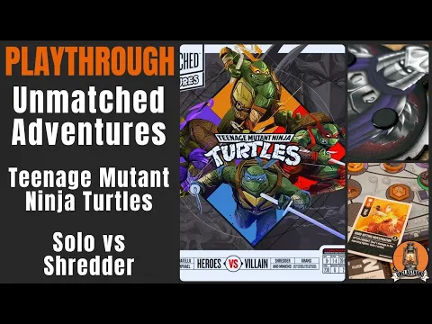 Unmatched Adventures Teenage Mutant Ninja Turtles | Can the Turtles Stop Shredder? |Solo Playthrough