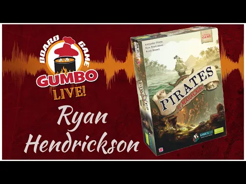 Board Game Gumbo: Chat with Ryan Hendrickson