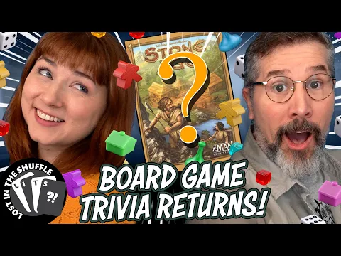 Let's Play More Board Game Trivia! [#3] - Lost In The Shuffle