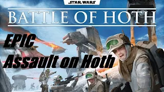 Star Wars Battle of Hoth, EPIC Assault on Hoth Episode 7 Finale