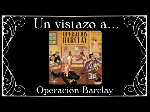 Un vistazo express a Operación Barclay