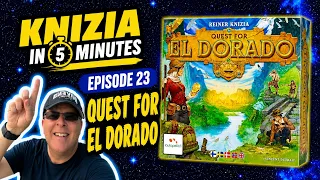 Knizia in 5 Minutes. 23 Quest For El Dorado.
