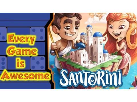 Every Game is Awesome - Santorini