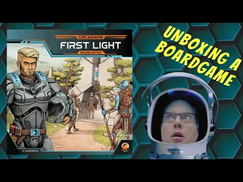 Unboxing Circadians First Light 2nd Edition