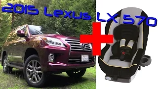 2015 Lexus LX 570 Child Seat Review