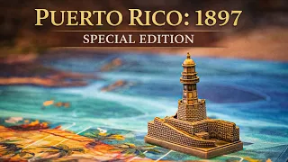 Puerto Rico: 1897 Special Edition | Everything You Need to Know!