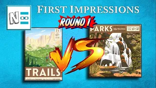 TRAILS VS PARKS: Round 1 - First Impressions