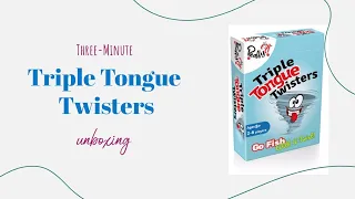 Triple Tongue Twisters - 3-Minute Unboxing