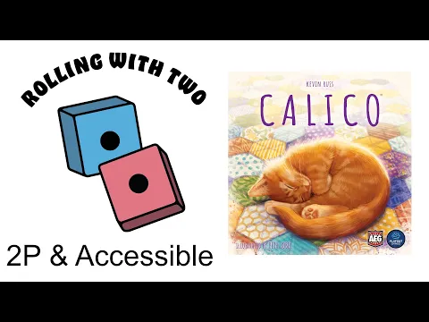 Rolling With Two: Calico
