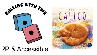 Rolling With Two: Calico