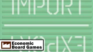 Import / Export: Overview: Economic Board Games