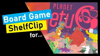 ShelfClips: Planet etuC (Short Board Game Preview)