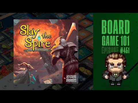 Board Game 101 (EP451) Slay the Spire: Le jeu de plateau - Règles et critique