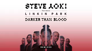 Steve Aoki feat. LINKIN PARK - Darker Than Blood (Bassjackers Remix) [Cover Art]