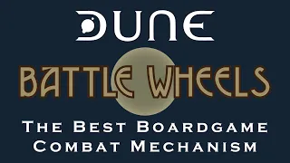 Why the Battle Wheels in Dune are the best Combat Mechanism