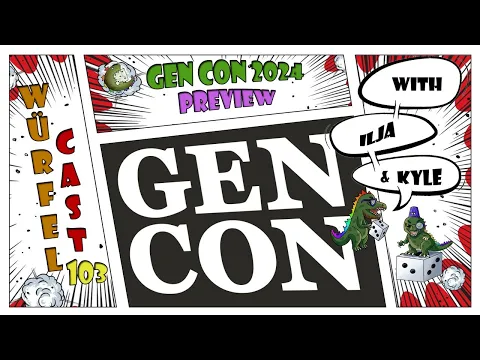 Würfel Cast - Episode 103 - Gen Con 2024 Preview