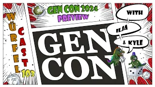 Würfel Cast - Episode 103 - Gen Con 2024 Preview