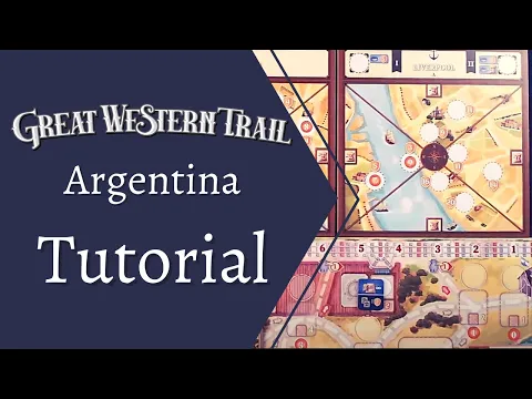 Great Western Trail Argentina. Tutorial