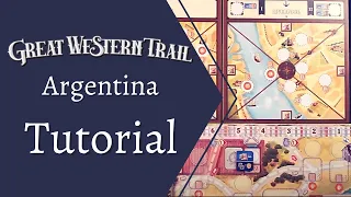 Great Western Trail Argentina. Tutorial