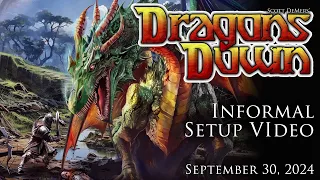 Dragons Down Informal Setup Video
