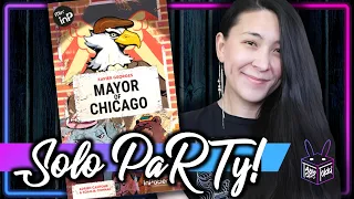 Am I the new... Mayor of Chicago??? | Solo Board Game PaRTy!!!