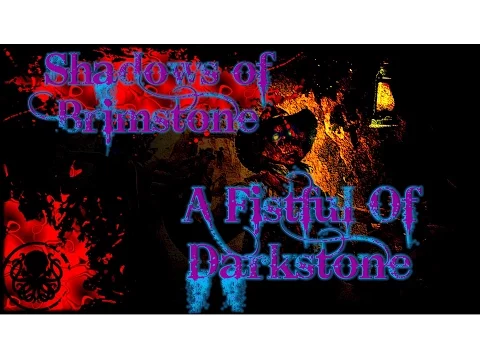 SoB #1 A Fistful of Dark Stone Episode 1: A Fistful of Dark Stone