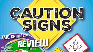 The Gamer Side review update: Caution Signs