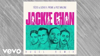 Tiësto, Dzeko - Jackie Chan (HUGEL Remix / Audio) ft. Preme, Post Malone