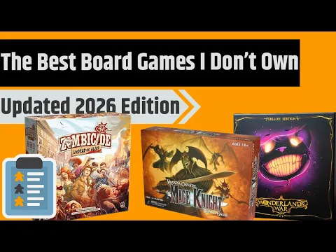The 10 Best Games I Don't Own & Why - 2026 Edition