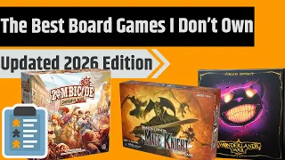 The 10 Best Games I Don't Own & Why - 2026 Edition