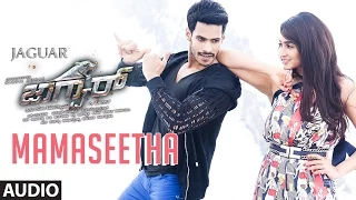 Jaguar Kannada Movie Songs | Mamaseetha Full Song | Nikhil Kumar, Deepti Saati | SS Thaman