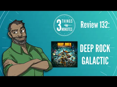 Deep Rock Galactic: 3 Things in 3 Minutes Review #132