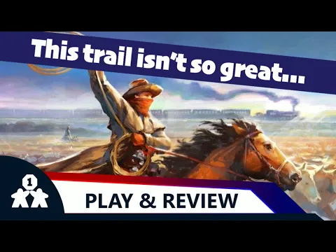 Great Western Trail: El Paso solo play and review (review copy provided)