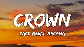 Zack Merci, Arcana - Crown (Lyrics) [7clouds Release]