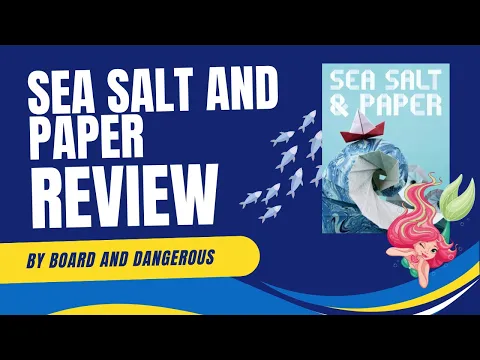 Sea Salt And Paper Review: Is This A Board Game Worth It's Salt?