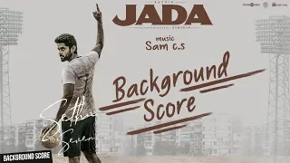 Jada - Original Background Score | Kathir, Yogi Babu | Sam C.S | Kumaran