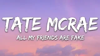 Tate McRae - all my friends are fake (Lyrics)