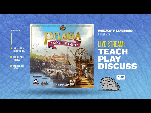 Praga Caput Regni - 3p Teaching, Play-through, & Roundtable by Heavy Cardboard