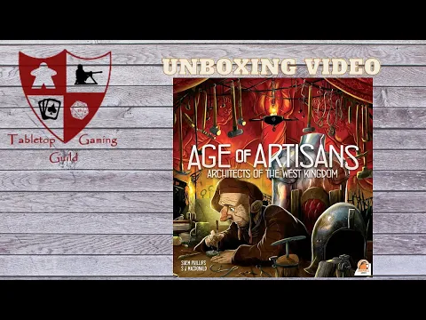Architects of the West Kingdom: Age of Artisans Unboxing