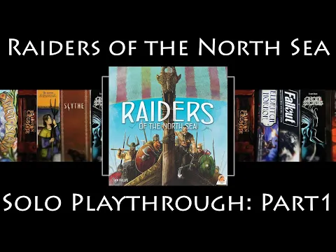 Raiders of the North Sea: Rules Overview & Solo Playthrough | Part 1