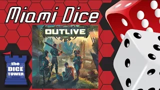 Miami Dice: Outlive
