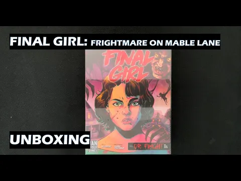 Unboxing Final Girl Frightmare on Mable Lane