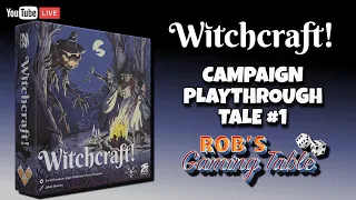 Witchcraft! Campaign Playthrough Episode 1